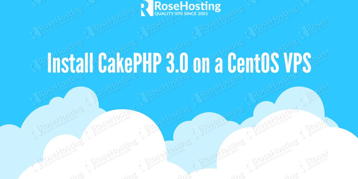 Install CakePHP 3.0 on CentOS VPS