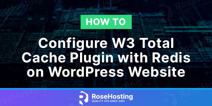 how to configure w3 total cache plugin with redis on wordpress website