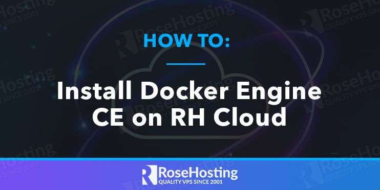 how to install docker engine ce on rh cloud