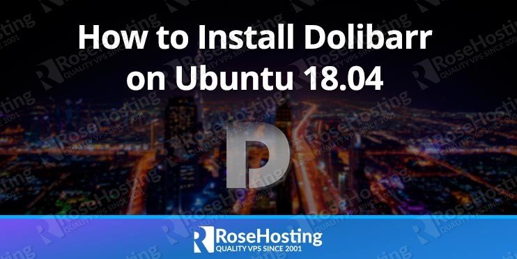 How to Install Dolibarr on Ubuntu 18.04