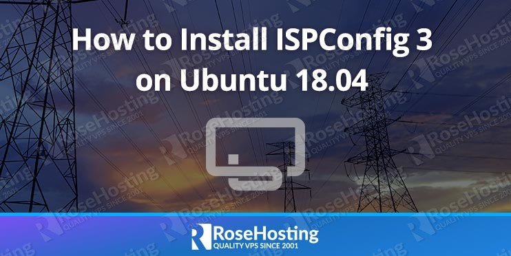 How to Install ISPConfig 3 on Ubuntu 18.04