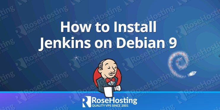 How to Install Jenkins on Debian 9