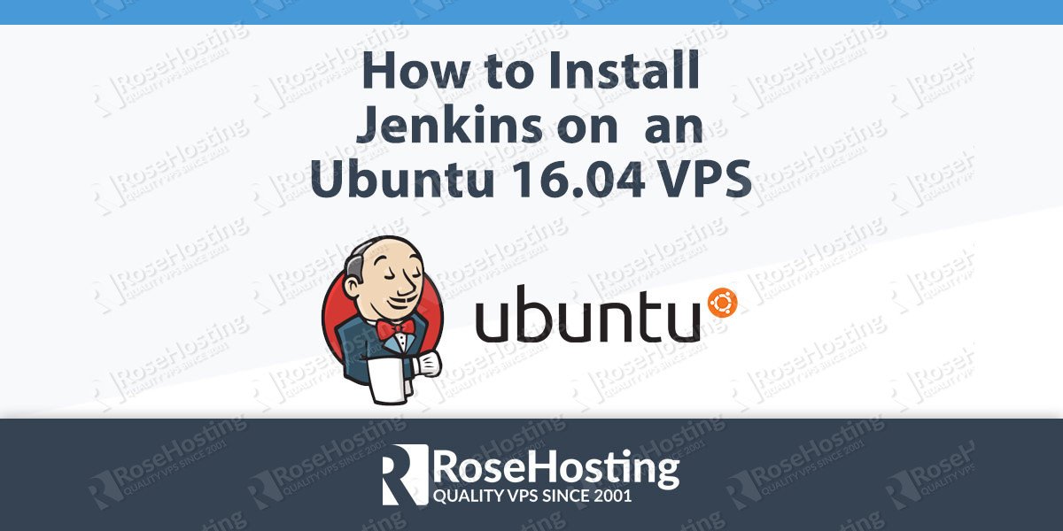 How to Install Jenkins on Ubuntu 16.04