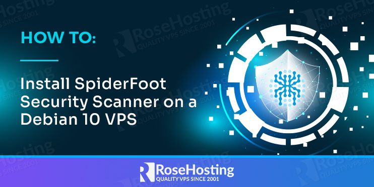 How To Install SpiderFoot Security Scanner On Debian 10