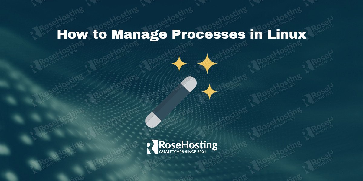 How to Manage Processes in Linux