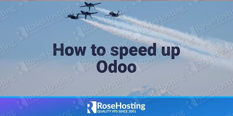 How to Speed Up Odoo