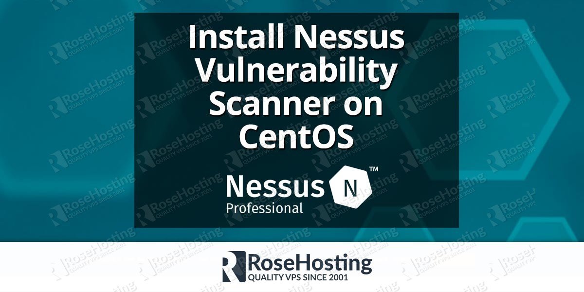 Install Nessus Vulnerability Scanner on CentOS