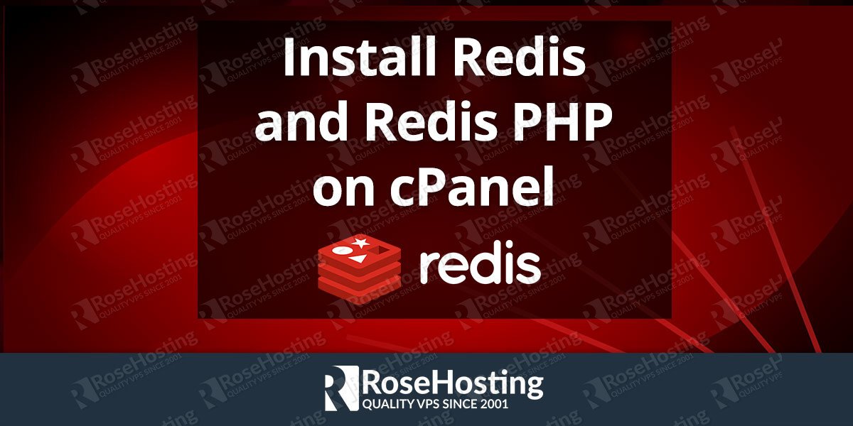 Install Redis and Redis PHP on cPanel