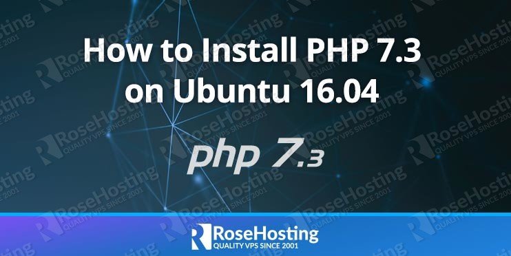 Install PHP 7.3 on Ubuntu 16