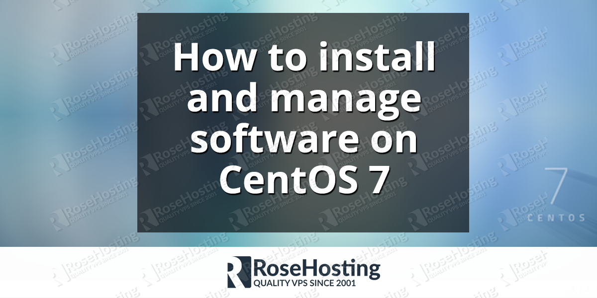 How to install and manage software on CentOS 7