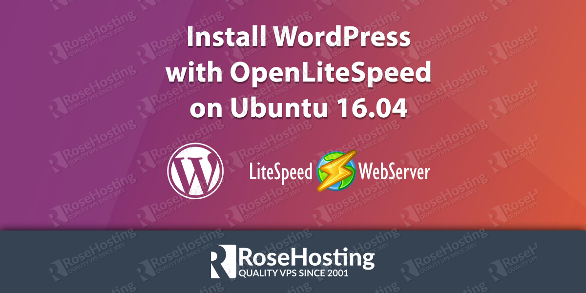 Install WordPress with OpenLiteSpeed on Ubuntu 16.04